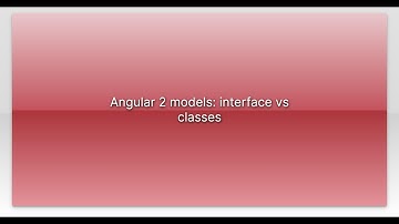 Angular 2 models: interface vs classes