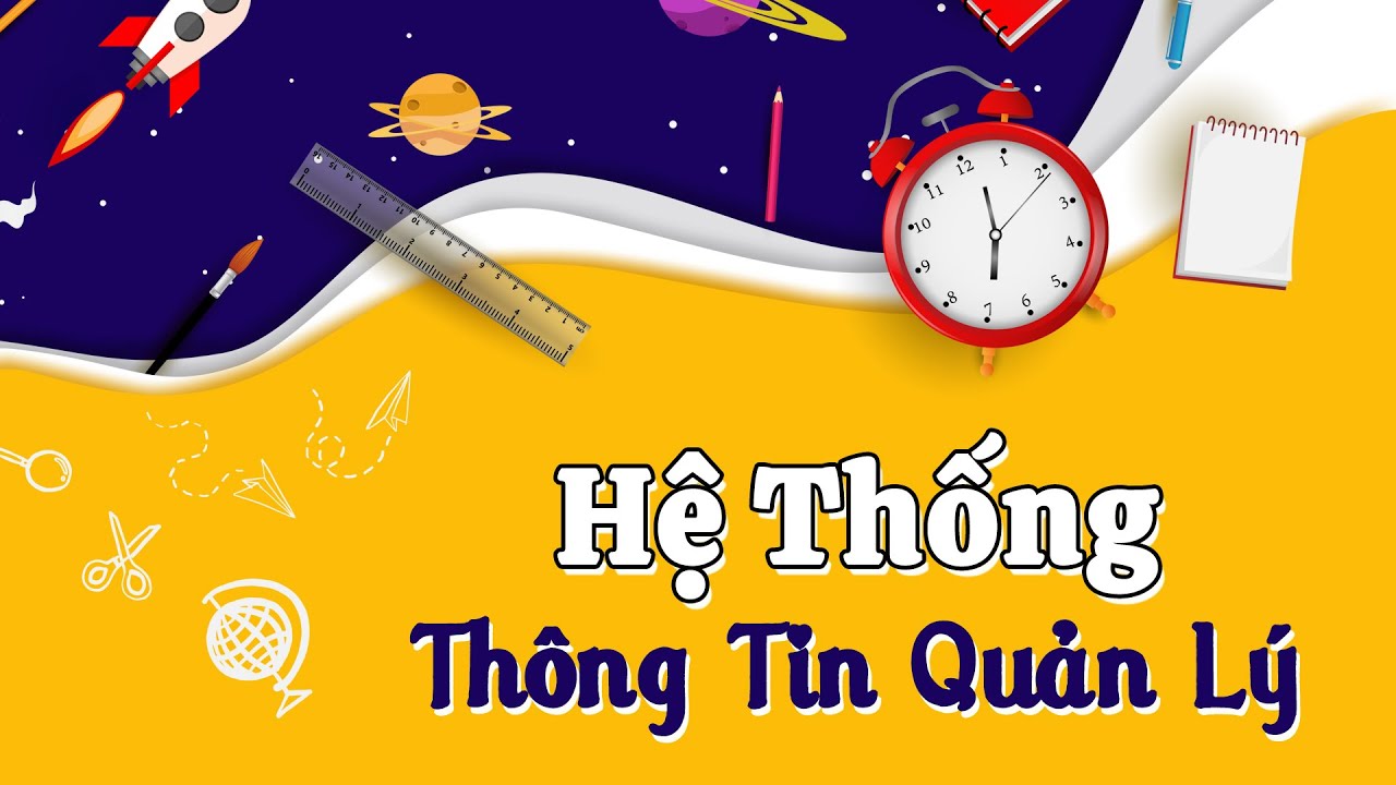 Học hệ thống thông tin quản lý ra làm gì | Ngành Hệ Thống Thông Tin Quản Lý Là Gì? Học Những Gì? Sau Ra Trường làm Gì?