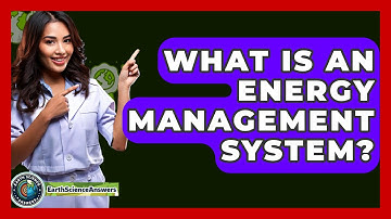 What Is An Energy Management System? - Earth Science Answers
