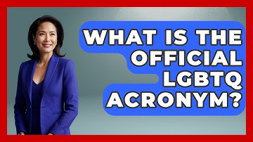 What Is The Official LGBTQ Acronym? - Gender Equality Network