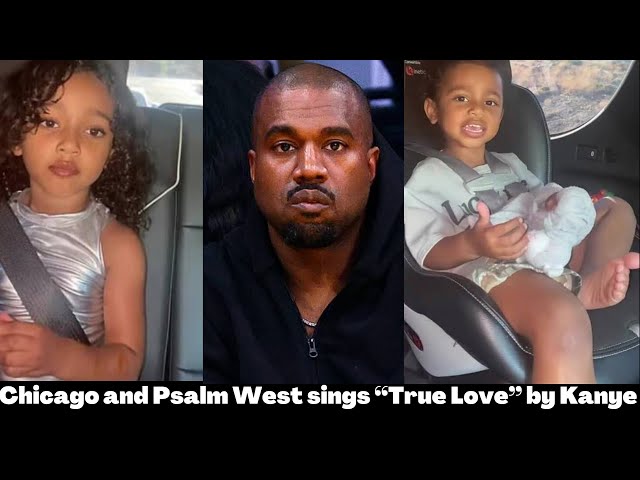 Chicago West Sings Kanye's 'True Love' & Corrects Psalm On Lyrics –  Hollywood Life