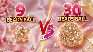 Beaded Ball Tutorial🔥9 Beads vs 30 Beads Ball   | Step by Step DIY