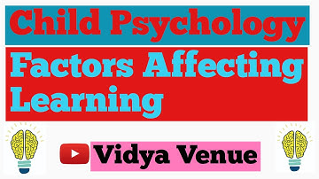 Factors Affecting Learning | Vidya Venue