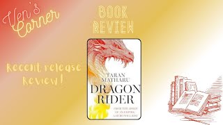 Book Review: Dragon Rider by Taran Matharu