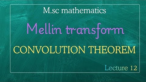 L-12 Convolution theorem|| Statement and proof|| Integral transforms|| m.sc mathematics 