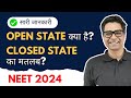 What is open state what is closed state mbbs counseling  neet 2024