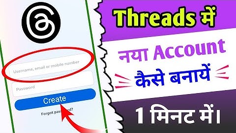 Threads App Par Account Kaise Banaye | Threads App Ki Id Kaise Banaye | How To Create Threads Id