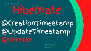 how to save creation and updation timestamp with hibernate |  @CreationTimestamp @UpdateTimestamp