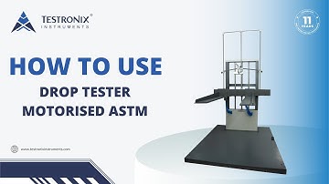 How to Use Drop Tester Motorised Machine?