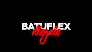 Batuflex - İllegale (Sözleri/Lyrics)