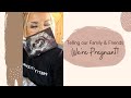 Telling our friends &amp;  family we&#39;re pregnant! | Georgia First Time Mum