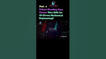 Future-Proofing Your Career: New Skills for AI-Driven Mechanical Engineering! Part 4 #ai #viral