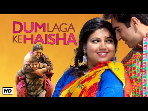 dum laga ke haisha full movie hd download free