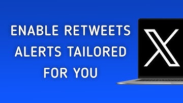 How To Enable Retweets Notifications Tailored For You On X On PC