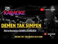 DEMEN TEK SIMPEN - ROSSA ANGELINA - KARAOKE TARLING CIREBONAN