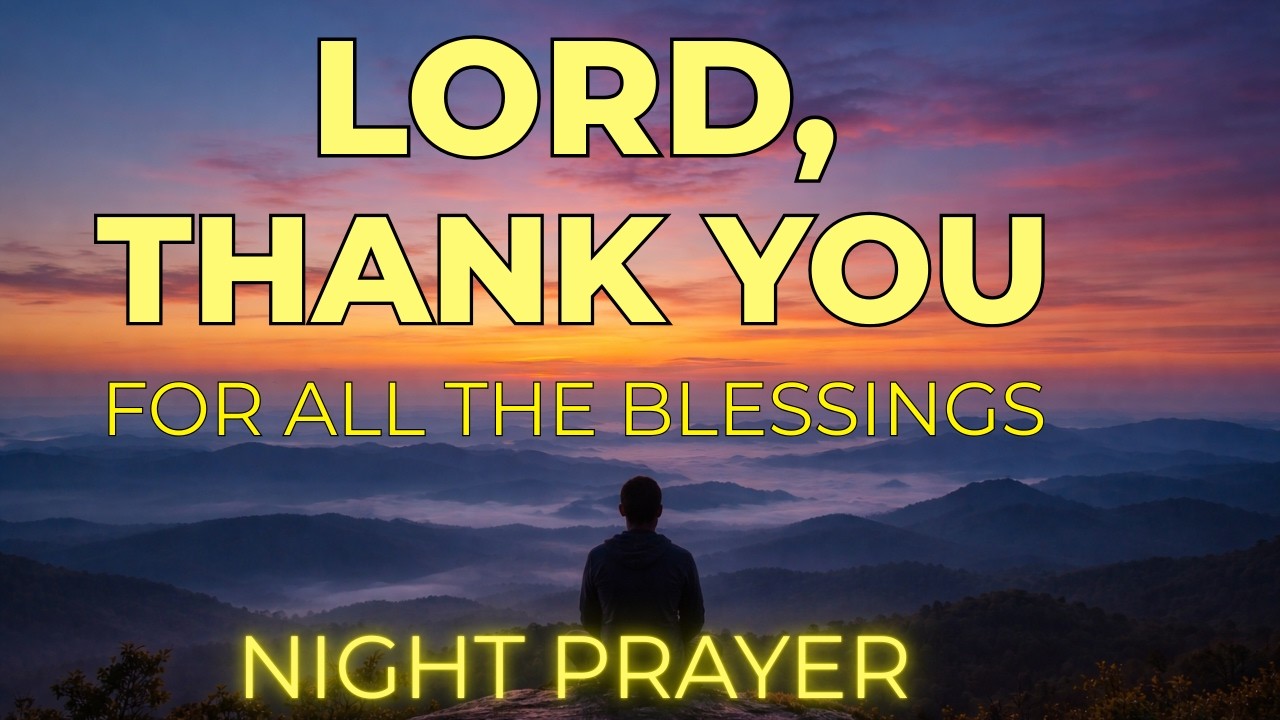 Gratitude Prayer Before Going To Sleep | Night Prayer
