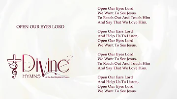 Open Our Eyes Lord We Want To See Jesus