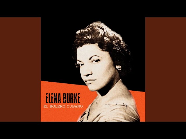 Elena Burke - Si Algún Dia Estás Triste