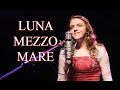 Luna Mezzo Mare (The Godfather) Dean Martin/Patrizio Buanne style - Anastasia Lee