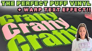 siser puff vinyl | warp text effect | how to get the perfect puff and use warp text | for beginners