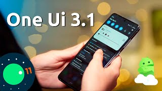 One UI 3.1 - НОВЫЕ ФУНКЦИИ ОБЗОР!