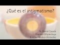 Qué es el astigmatismo y cuál es su tratamiento | Visiondiez