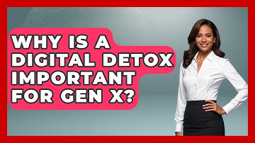 Why Is A Digital Detox Important For Gen X? - The Gen X Rewind