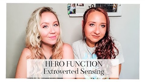 ESTP and ESFP: Se Hero (Extroverted Sensing)