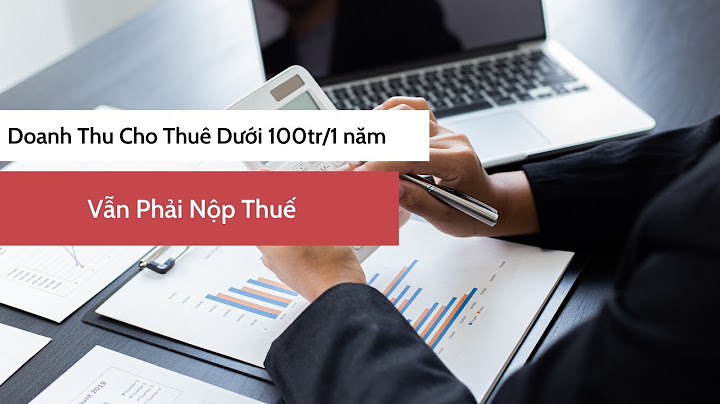 Thuê nhà trên 100 triệu năm có cần hóa đơn