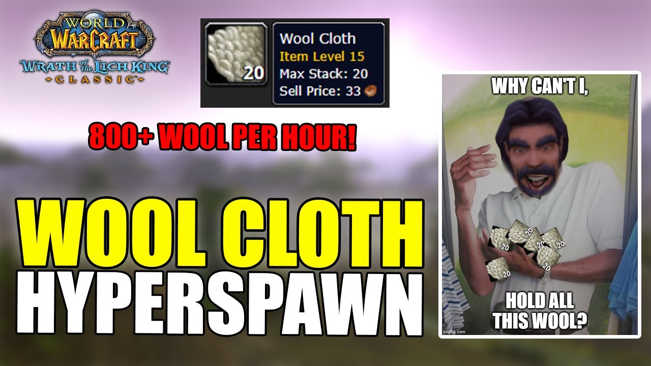 WOTLK Classic HYPERSPAWN Wool Cloth Farm 