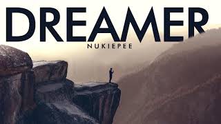 NUKIEPEE - DREAMER
