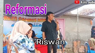 Reformasi || cover Riswan irama