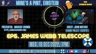The Science Show, Ep6 - James Webb Space Telescope with guest John Mather.
