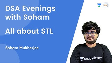 L5 | All about STL | DSA Evenings with Soham Mukherjee