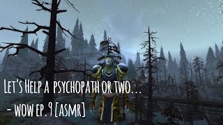 [ASMR] Ep.9: Let's Cozy up with some World of Warcraft! (Whispering, Mouse, Keyboard, Ambience)