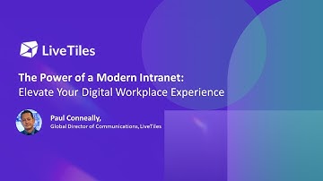 The Power of a Modern Intranet to Elevate your Digital Workplace