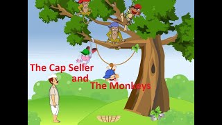 Story #3 - The Cap Seller and the Monkeys