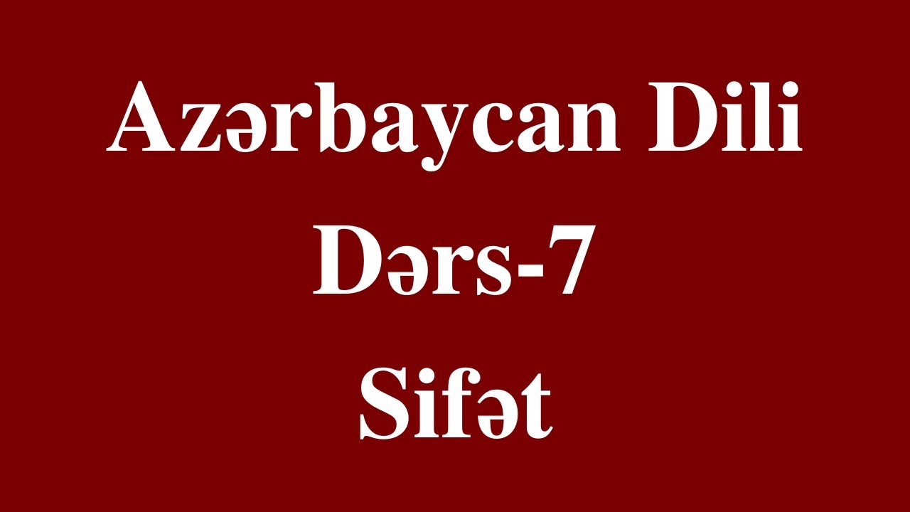 Azərbaycan dili-7 Sifət (izah)