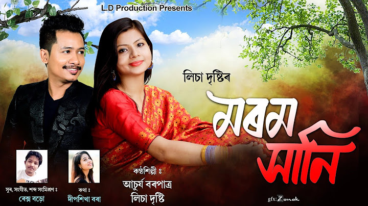 Morom Xani || ACHURJYA BORPATRA || Lisa Dristi || Lyrical Video