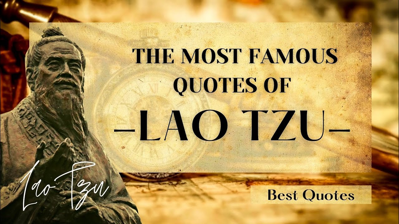 The most famous quotes of Lao Tzu - Best Quotes