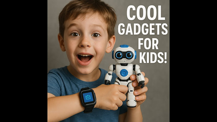 Gadget for your kid/kids