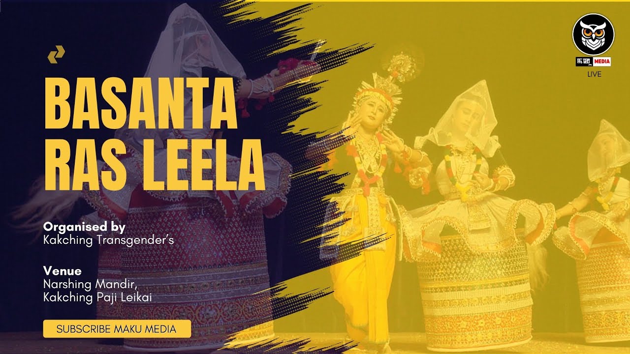 Basanta Ras Leela at Narshing Mandap, Kakching Paji Leikai on 8 June 2025