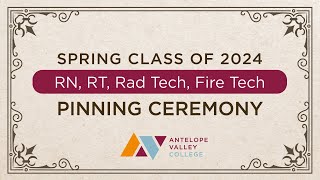 AVC Health and Science Pinning Ceremonies Spring 2024