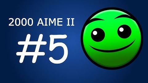 2000 AIME II #5 (with my explanatory solution)