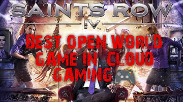 SAINTS ROW 4 || OPEN World game || cloud gaming || play by android &  IOS phones || GAMEPLAY