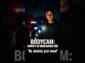 BODYCAM  Driver Admits to Marijuana Use