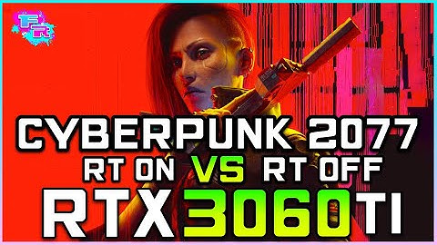 Cyberpunk 2077 | RTX 3060 Ti FPS Test - RT On VS RT Off  - [ULTRA Settings 1440p]