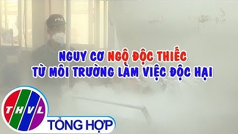 Nguy cơ ngộ độc thiếc từ môi trường làm việc độc hại