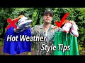 TOP 5 "HOT WEATHER" STYLE TIPS FOR SUMMER 2022