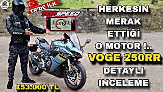 VOGE 250RR İNCELEME & TR'DE İLK TOP SPEED !.. R25'İ GEÇER Mİ ? GPS ÖLÇÜMÜ ŞAŞIRTTI !.. ABS-TCS VAR !